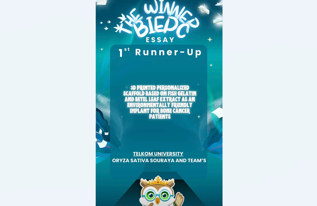 Inovasi Scaffold 3D Berbasis Biomaterial Lokal: Mahasiswa Telkom University Purwokerto Sabet Prestasi 1st Runner-Up di Kancah Internasional